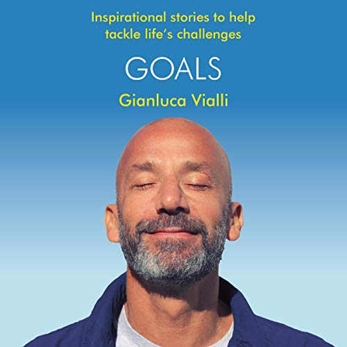 Goals Inspirational Stories to Help Tackle Life's Challenges (Audio