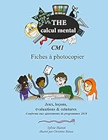 The calcul mental CM1, fiches � photocopier: Le�ons, jeux, �valuations et ceintures 1660214661 Book Cover
