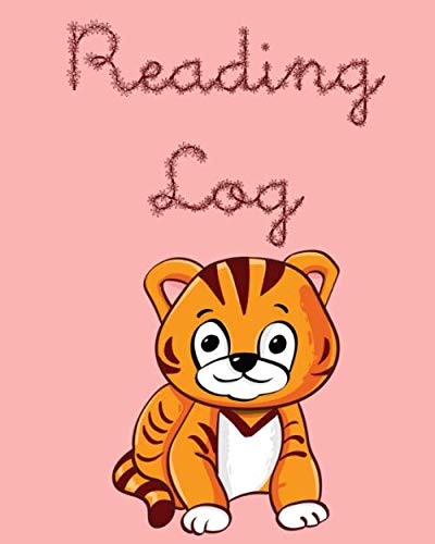 Reading Log: Tiger Reading Journal for Kids
