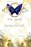 Cover zum Buch Ich sehe deine Flügel. Den richtigen ...