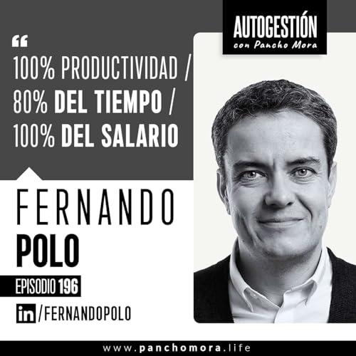 『#196 Fernando Polo – 100% productividad / 80% del tiempo / 100% del salario.』のカバーアート