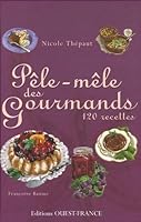 Pêle-mêle des gourmands 2737336740 Book Cover