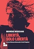 Libertà, Solo Libertà - 2