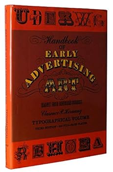 Hardcover Handbook of Early Advertising Art, Mainly from American Sources, Typographical Volume, Third Edition Book