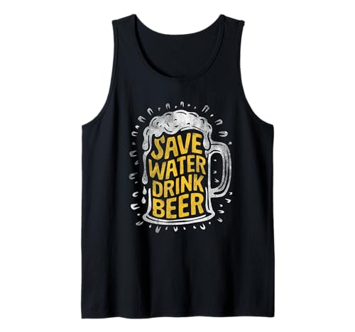 save water drink beer funny drinking day lover Débardeur