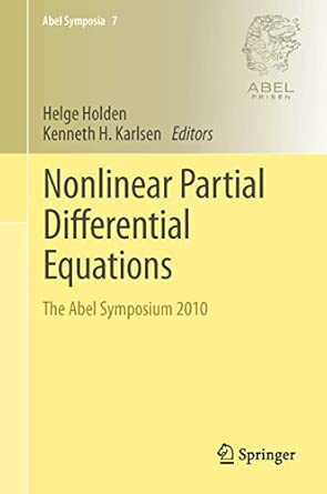 Nonlinear Partial Differential Equations: The Abel Symposium 2010: 7 2012th Edition book cover