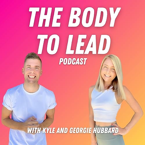 The Body to Lead Podcast cover art