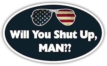 Will You Shut Up Man? Funny Biden Quote, President Debate Bumper Sticker Decal