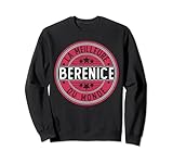 Berenice | La Meilleure Berenice du Monde | Femmes et filles Sweatshirt