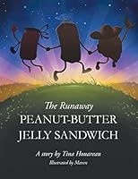 The Runaway Peanut-Butter Jelly Sandwich 1514412632 Book Cover