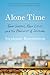 Alone Time: Four Seasons, Four Cities, and the Pleasures of Solitude