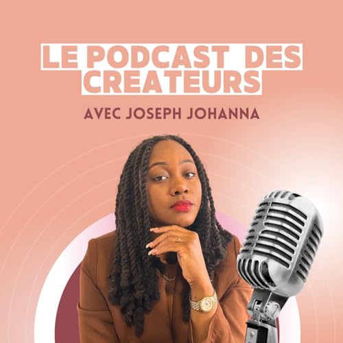 Le podcast des cr&eacute;ateurs Titelbild