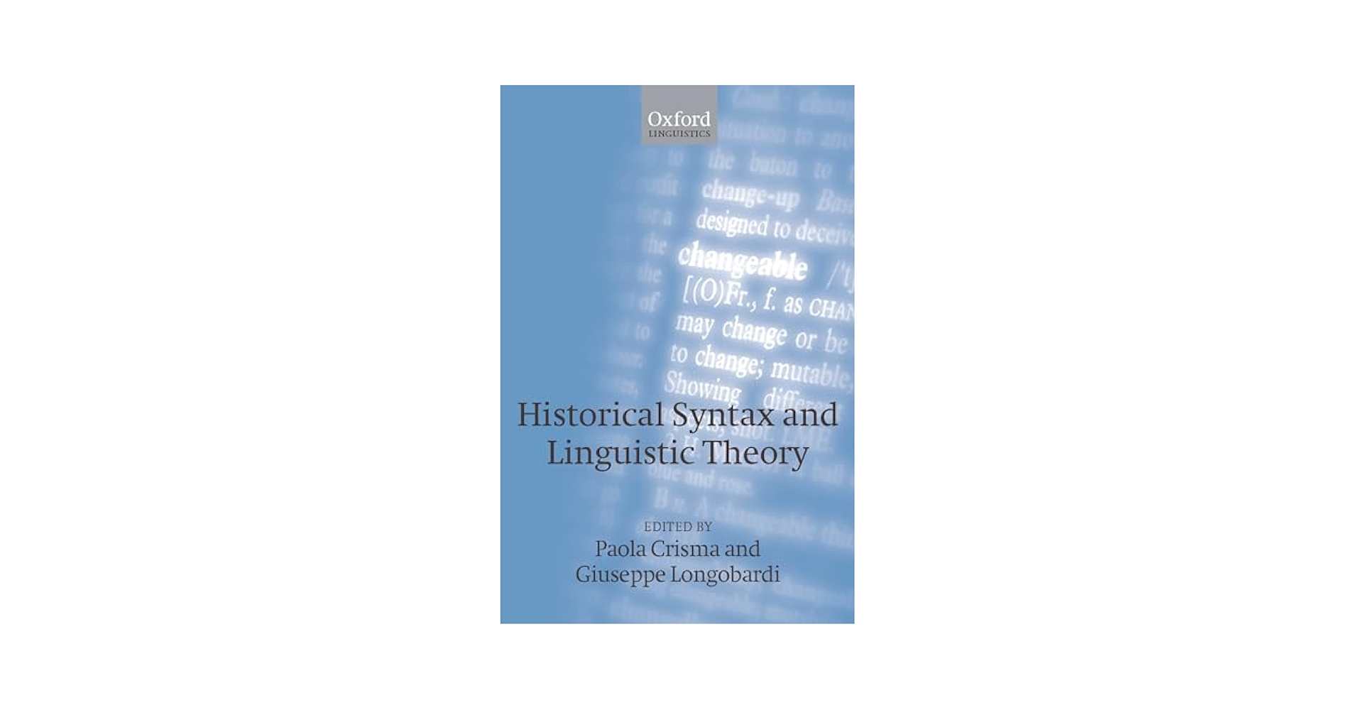 Textual Patterns: Key Words And Corpus Analysis in Language Education (Studies in Corpus Linguistics) [ペーパーバック] Tribble，Chris Amazon.com: Historical Syntax and Linguistic Theory