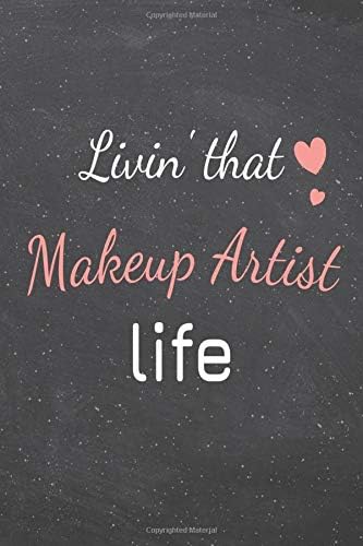 Livin' That Makeup Artist Life: Makeup Artist Dot Grid Notebook, Planner or Journal | 110 Dotted Pages | Office Equipment, Supplies | Funny Makeup Artist Gift Idea for Christmas or Birthday