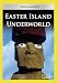 Easter Island Underworld