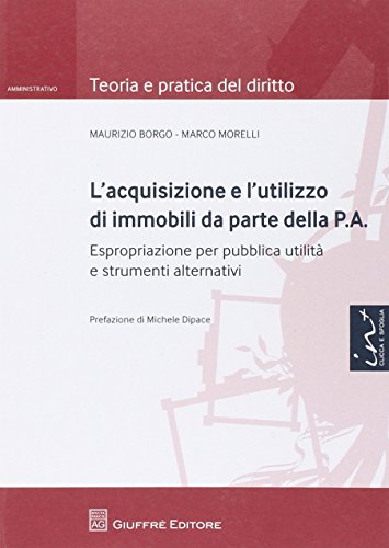 9788814163562 Acquisizione e utilizzo di immobili da parte della p.a.