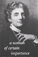 A Woman of Certain Importance 0937088285 Book Cover