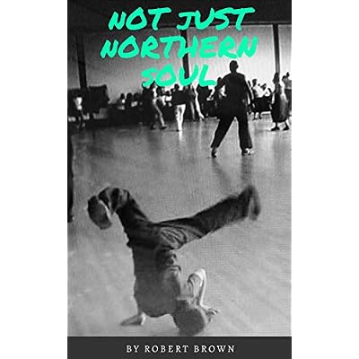 Not just Northern Soul