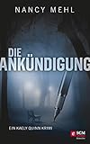 Die Ankündigung (Ein Kaely-Quinn-Krimi 1)