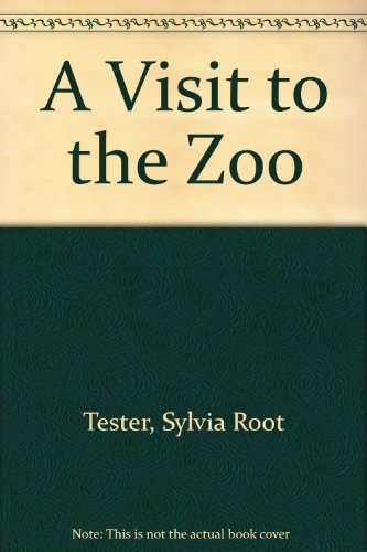 A Visit to the Zoo 0516414941 Book Cover
