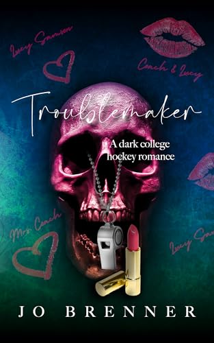 Troublemaker: A dark college hockey romance (Tabb U Book 2)