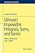 (Almost) Impossible Integrals, Sums, and Series (Problem Books in Mathematics)