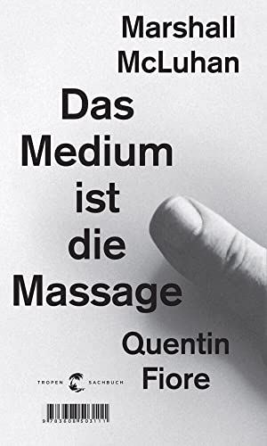 Preisvergleich Produktbild Das Medium ist die Massage: Ein Inventar medialer Effekte