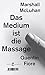 Produktbild Das Medium ist die Massage: Ein Inventar medialer Effekte