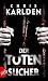 Image of Der Totensucher: Thriller (Speer-und-Bogner-Thriller, Band 1)