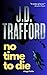 No Time To Die (Legal Thriller Featuring Michael Collins Book 2)