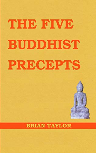 The Five Buddhist Precepts (Basic Buddhism)
