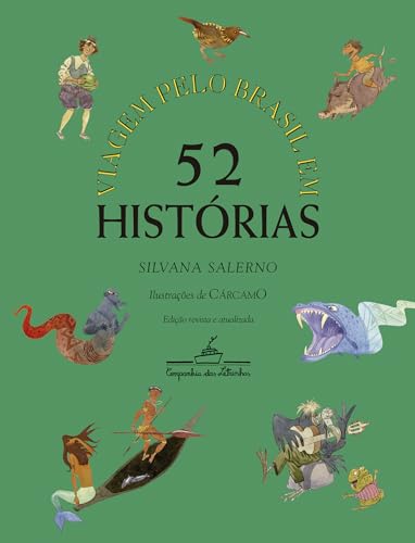 Viagem pelo Brasil em 52 histórias (Nova edição)
