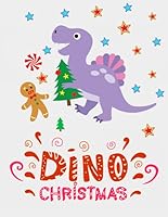 Dino Christmas: coloring book for kids With Fun and Easy Christmas DINOSAURS Coloring Pages for Kids, Toddlers and Preschool 1708983341 Book Cover