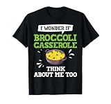 Broccoli Casserole Cheese Recipe Easy Food Dish Pan T-Shirt