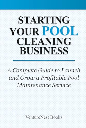 Starting Your Pool Cleaning Business: A Complete Guide to Launch