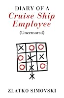 Diary of a Cruise Ship Employee 6086708207 Book Cover