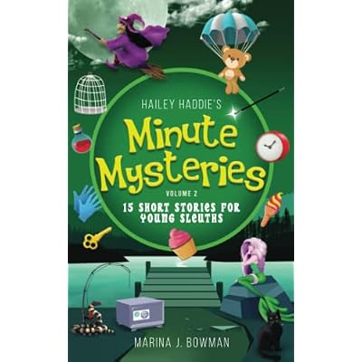 Hailey Haddie's Minute Mysteries Volume 2: 15 Short Stories For Young Sleuths Paperback September 13, 2022