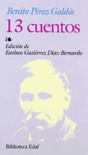13 Cuentos De Galdos (Biblioteca Edaf) (Spanish Edition) eBook : Galdos