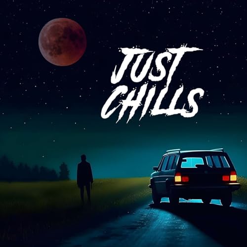 Just Chills - Short Scary Stories cover art