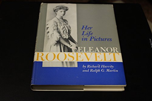 Eleanor Roosevelt: Her life in pictures, B0007DROOK Book Cover