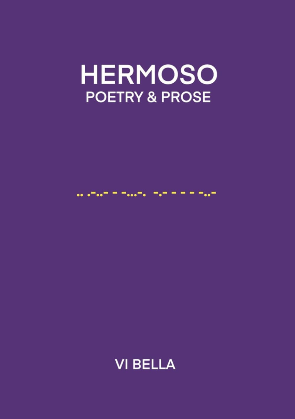 Hermoso: Poetry & Prose