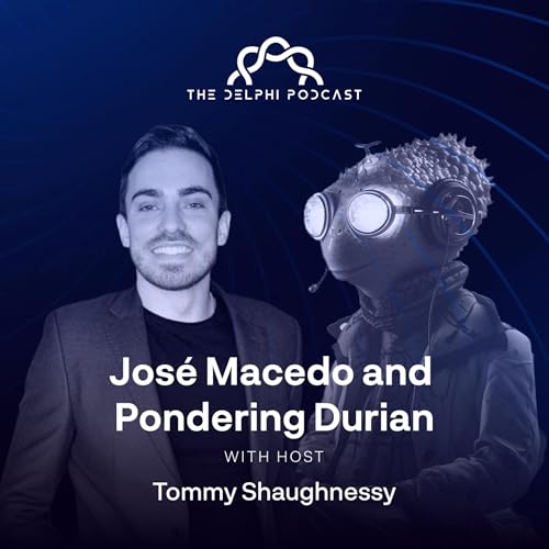 José Macedo and Pondering Durian: The Birth of Delphi Intelligence Podcast Por arte de portada