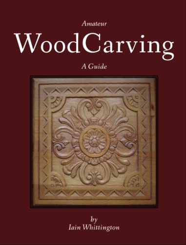 Amateur Woodcarving: A Guide 1915191068 Book Cover