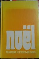 Noel Christmas in France B00HJEFADW Book Cover