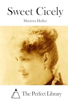 Sweet Cicely: Or Josiah Allen as a Politician