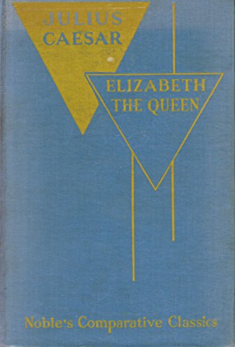 Julius Caesar, Elizabeth the Queen B000K1YC8K Book Cover