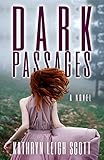 Dark Passages: A Novel