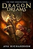 Dragon Dreams (The First Dragon Rider)