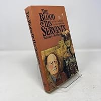 The Blood of His Servants: The True Story of One Man's Search for His Family's Friend and Executioner 0812910982 Book Cover