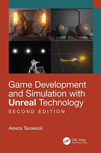Game Development and Simulation with Unreal Technology, Second Edition (English Edition)